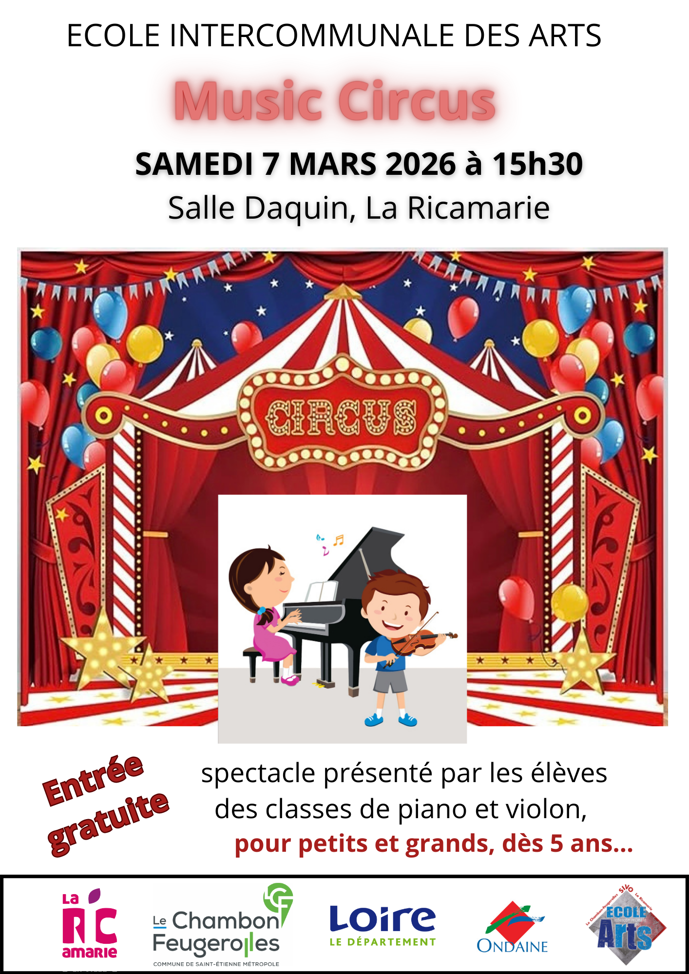 15h30 : Panique au cirque 16h30 : Music circus par les élèves de la classe de violon de Lucile et la classe de piano d'Hélène